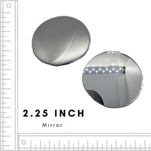 Load image into Gallery viewer, 2.25 inch mirror blank back