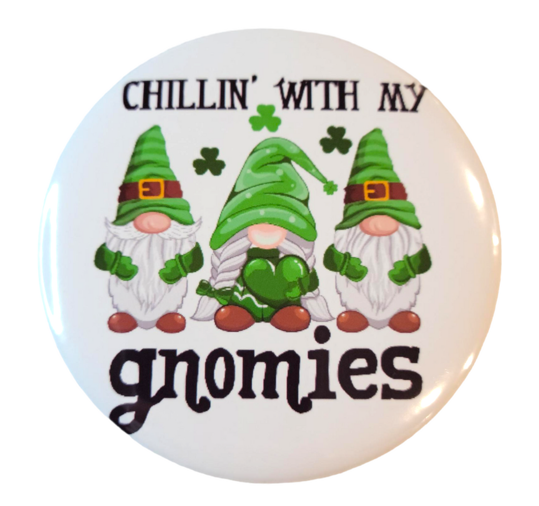 Chillin' With My Gnomies